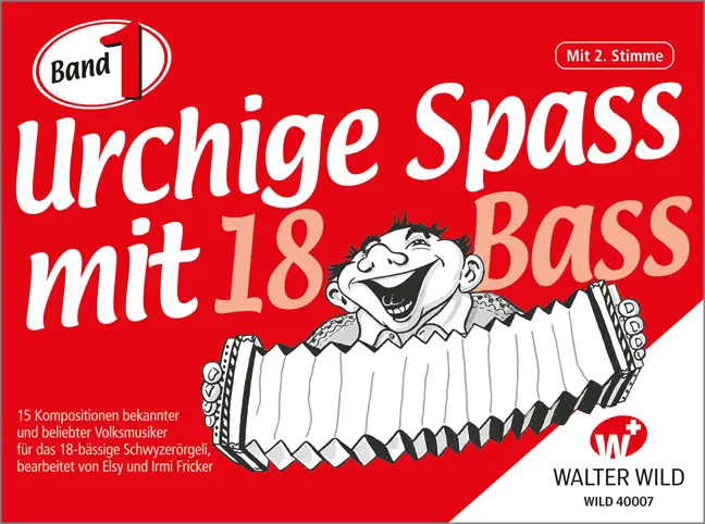 Urchige Spass mit 18 Bass - Band 1